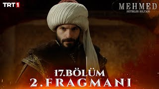 Mehmed Fetihler Sultanı 17 Bölüm 2 Fragmanı trt1 [upl. by Biddle]