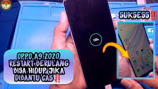 OPPO A9 2020 RESTARTLOGGO BATT KOSONGBISA HIDUP JIKA DIBANTU CAS‼️ [upl. by Bruckner864]