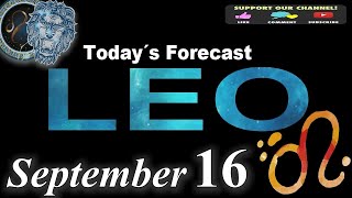 Daily Horoscope LEO September 16 2024 [upl. by Laikeze]