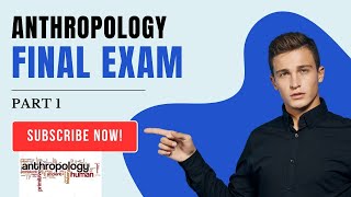 Anthropology final exam part 1 [upl. by Nolasba]