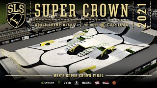 2021 SLS Super Crown World Championship  Mens FINAL  Full Broadcast [upl. by Tamis]