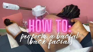 Back facial  HOW TO  PERFORM BACIAL [upl. by Arahas77]