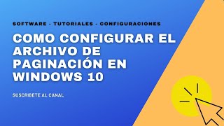 ✅ Como configurar el archivo de paginación en Windows 10 [upl. by Anertal]