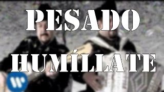 Pesado  Humillate  Acordeon de Fa [upl. by Enohsal]