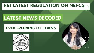 Evergreening Of Loans by NBFC  RBIs Regulation for NBFCs  AIF Alternate Investment Funds rbi [upl. by Haek182]