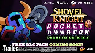 Shovel Knight Pocket Dungeon Paradox Pack DLC Reveal Trailer [upl. by Godfree828]