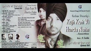 Kujh Keh Vi Hunda Nahin  Gurbaksh Shonki HQ Full Audio [upl. by Auoz279]