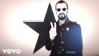 Ringo Starr  Thank God For Music Audio [upl. by Arataj975]