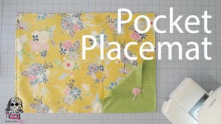 How to Create a Pocket Placemat [upl. by Oly100]