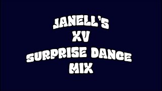 JANELL’S XV SURPRISE DANCE MIX [upl. by Moureaux]