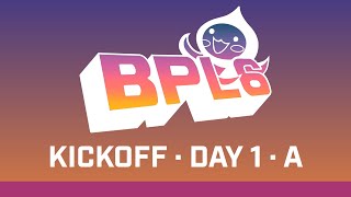 BPL Season 6  Kickoff  Day 1 A Stream [upl. by Lateh]