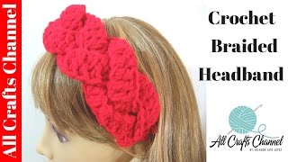 How to Crochet braided headband [upl. by Nyrahs]