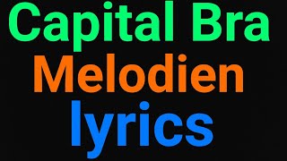 Capital Bra feat Juju  Melodien  Lyrics [upl. by Hallee467]