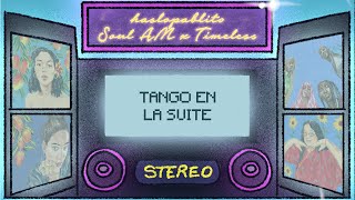 halopablito x Soul AM x Timeless  Tango En La Suite Visualizer [upl. by Jun567]