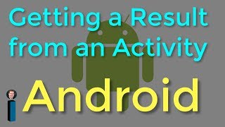 Getting a Result from an Activity  Getting Started with Android Development [upl. by Dlarrej777]