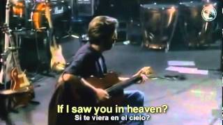 Eric Clapton Tears In Heaven Subtitulado Inglés amp Español [upl. by Htnamas327]