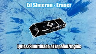 Ed Sheeran  Eraser Official Audio LyricsSubtitulado al EspañolInglés [upl. by Ecnahoy]