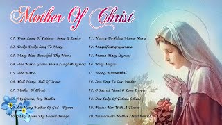 Songs to Mary Holy Mother of God Top 20 Marian Hymns and Catholic Songs  Classic Marian Hymns [upl. by Yatnohs]