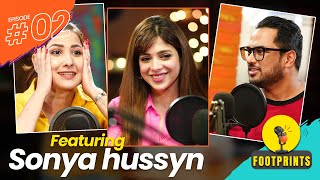 SONYA HUSSYN  HINA ALTAF amp SYED ALI PODCAST  FOOTPRINTS PODCAST EP 2 [upl. by Nelyag]