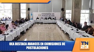 OEA destaca avances en comisiones de postulaciones [upl. by Nauqahs]