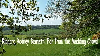 Richard Rodney Bennett Far From the Madding Crowd  Prelude [upl. by Aurea673]