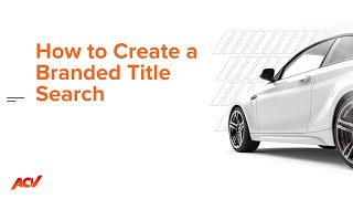 How to Create a Saved Search for Branded Title Vehicles on ACV Auctions [upl. by Enyale]