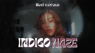 Indigo Haze  Illest Morena Official Visualizer Prod by Joross Carino [upl. by Oniger]