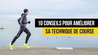 Technique de course  10 conseils pour courir plus vite et sans blessure [upl. by Kristin]