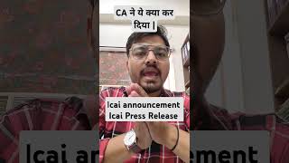 Icai Press Release  icai announcement shorts [upl. by Haletky]