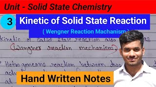 Kinetic of Solid State Reaction  Wengner Reaction Machanism mscchemistry25 [upl. by Josepha]