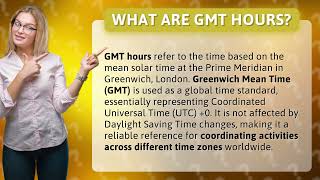 What are GMT hours [upl. by Nwadrebma]