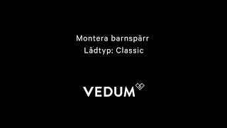 Vedum Kök amp Bad  Monteringsfilm Barnspärr Classic [upl. by Ylrebmi567]