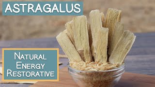 Astragalus Root Top Natural Energy Restorative [upl. by Lockhart]