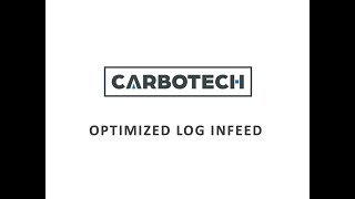 CARBOTECH OPTIMIZED LOG INFEED EN VERSION 05 2024 [upl. by Kavanaugh355]