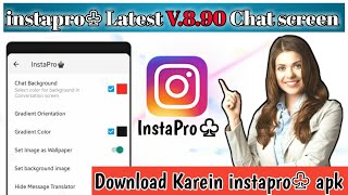 instapro♧ में Chat Screen Option Full Explain how to download instapro♧ Latest V890 2022 [upl. by Akla]