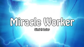 Simi ft Lojay  Miracle Worker Music video  lyrics [upl. by Anirtruc623]