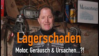 Lagerschaden  Motor Geräusch amp Ursachen Erklärt vom Kfz Meister [upl. by Antons438]