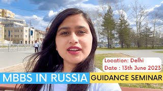 MBBS In Russia Guidance Seminar  Delhi [upl. by Ainat]