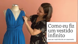 Como fazer um vestido infinito ou multiformas [upl. by Niamrahc8]