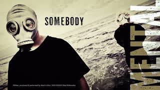 Somebody [upl. by Adnomar]