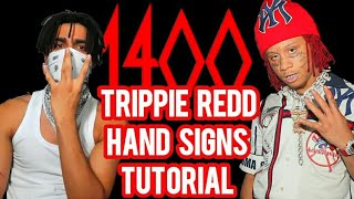 TRIPPIE REDD HAND SIGNS TUTORIAL [upl. by Evelinn160]