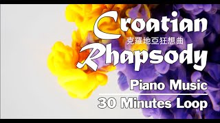 Croatian Rhapsody Piano Music I 30 minutes loop I Background music I Paint color Dropping 克羅地亞狂想曲 [upl. by Bowe]