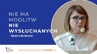 Nie ma modlitw nie wysłuchanych Świadectwo Gosi [upl. by Jeritah362]