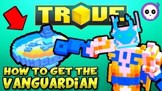 HOW TO CRAFT VANGUARDIAN IN TROVE  Trove FREE amp PAYING Class Guide  Tutorial [upl. by Rodrick920]