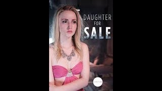 Daughter for Sale Movie Review Lifetime Movies [upl. by Anovad]