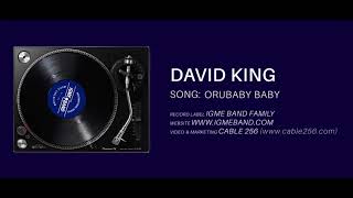 IGME BAND  ORUBABY BABY  DAVID KING  OFFICIAL AUDIO [upl. by Eilsehc]