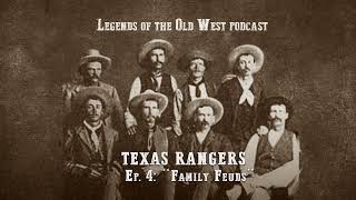 LEGENDS OF THE OLD WEST  Texas Rangers Ep4  “Family Feuds” [upl. by Sims]