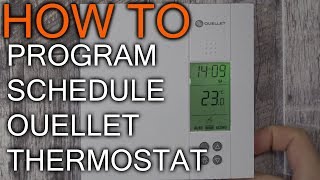 How to Schedule Ouellet Thermostat [upl. by Sauncho]