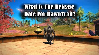 FFXIV What Is Your Prediction Release Date For DawnTrail [upl. by Nea]