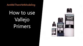 How to use Vallejo Primers [upl. by Macdougall]